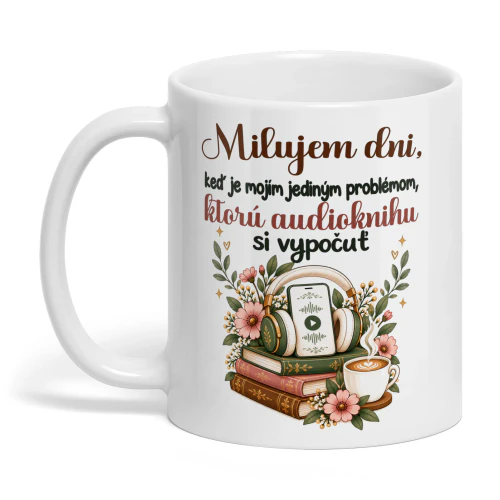SK0007 - Milujem dni, keď je mojím jediným problémom, ktorú audioknihu si vypočuť.