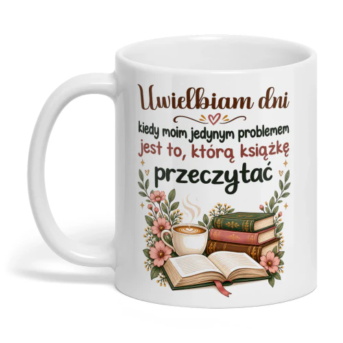 PL0001 - Uwielbiam dni, kiedy moim jedynym problemem jest to, którą książkę przeczytać.