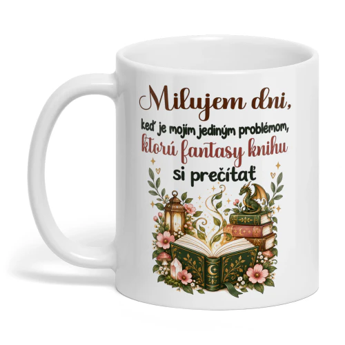 SK0004 - Milujem dni, keď je mojím jediným problémom, ktorú fantasy knihu si prečítať.
