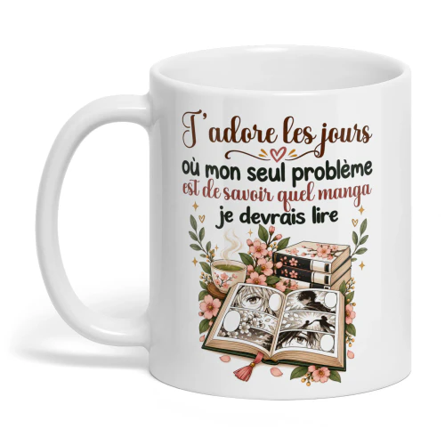 FR0261 - J’adore les jours où mon seul problème est de savoir quel manga je devrais lire.