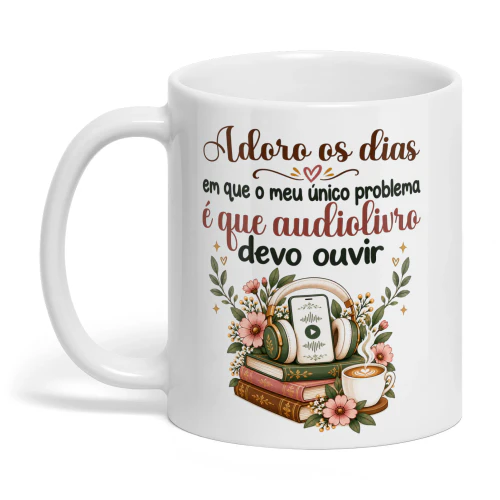 PT0007 - Adoro os dias em que o meu único problema é que audiolivro devo ouvir.