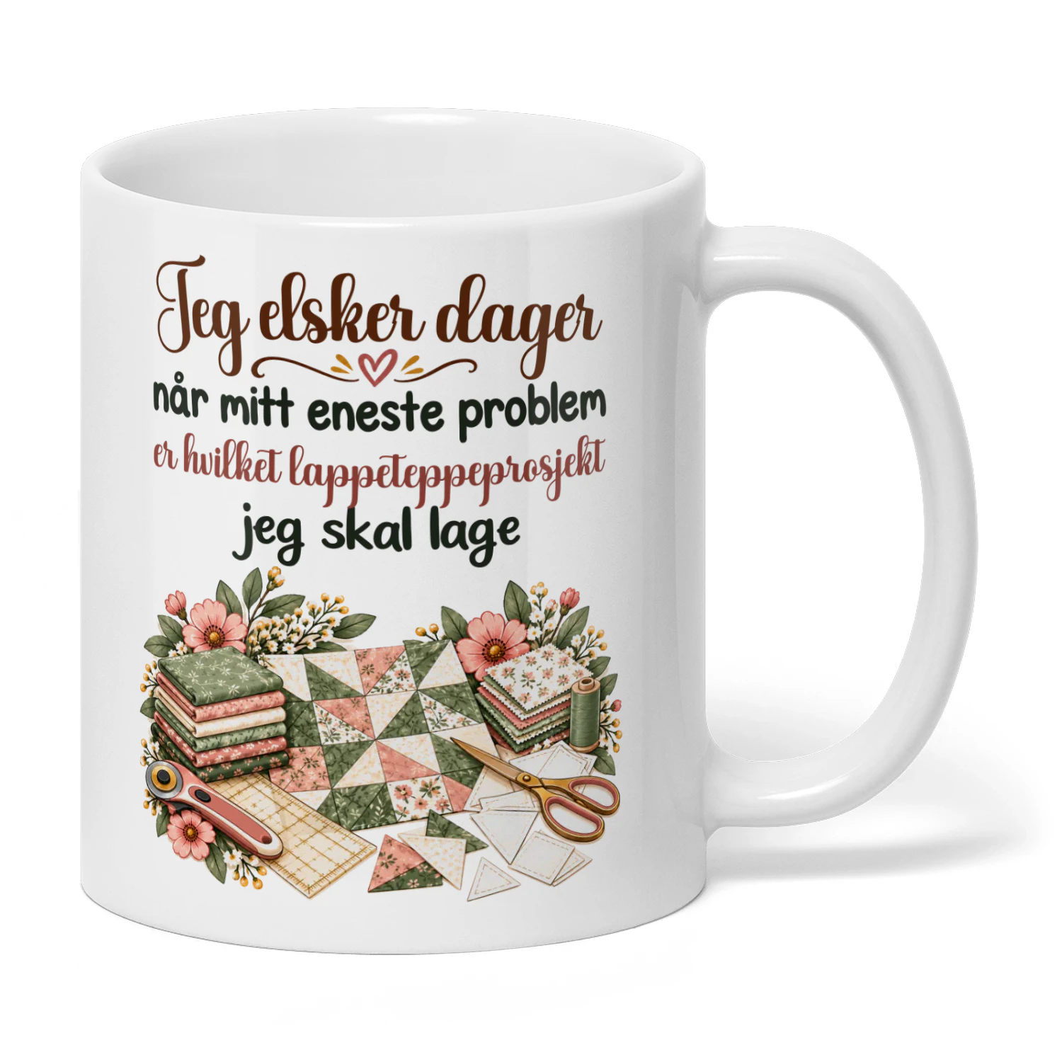 NO0418 - Jeg elsker dager når mitt eneste problem er hvilket lappeteppeprosjekt jeg skal lage