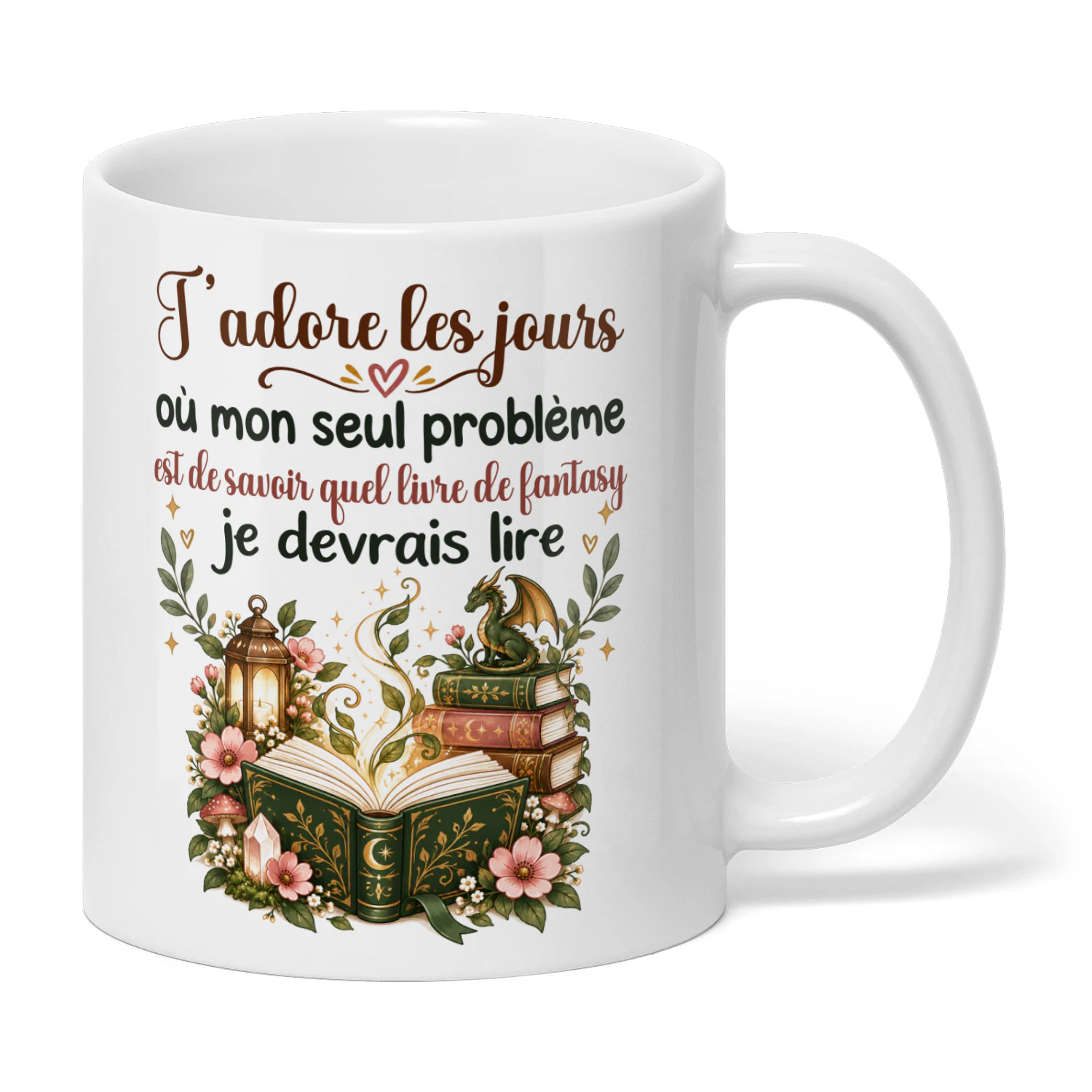FR0257 - J’adore les jours où mon seul problème est de savoir quel livre de fantasy je devrais lire.