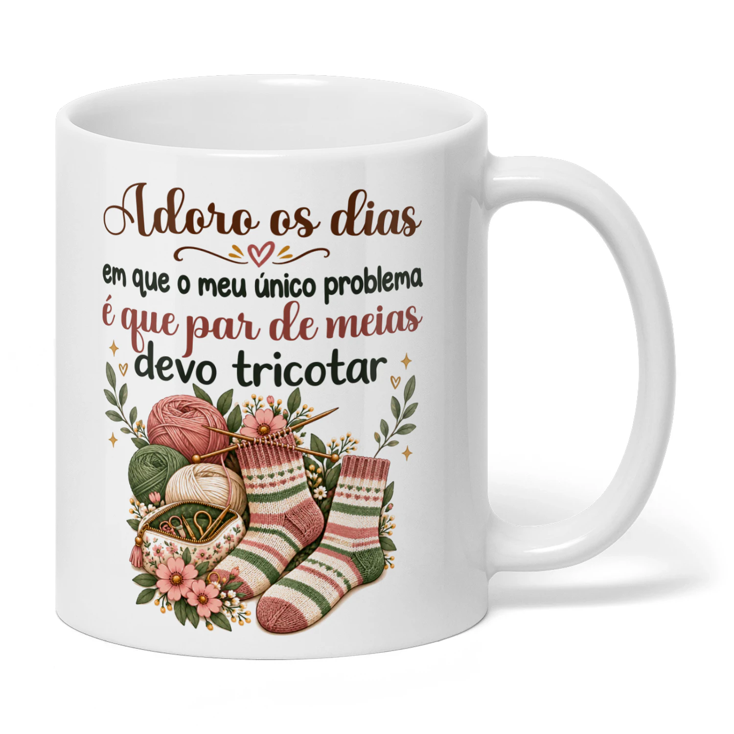 PT0016 - Adoro os dias em que o meu único problema é que par de meias devo tricotar.