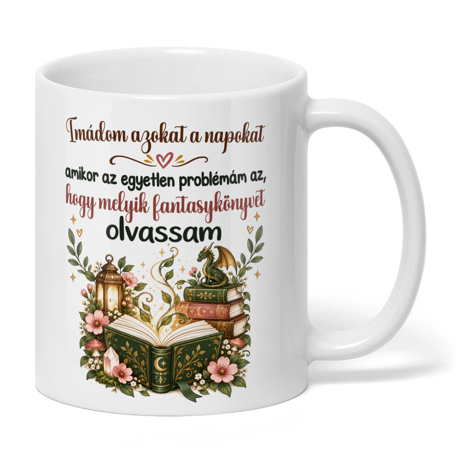 HU0004 - Imádom azokat a napokat, amikor az egyetlen problémám az, hogy melyik fantasykönyvet olvassam.