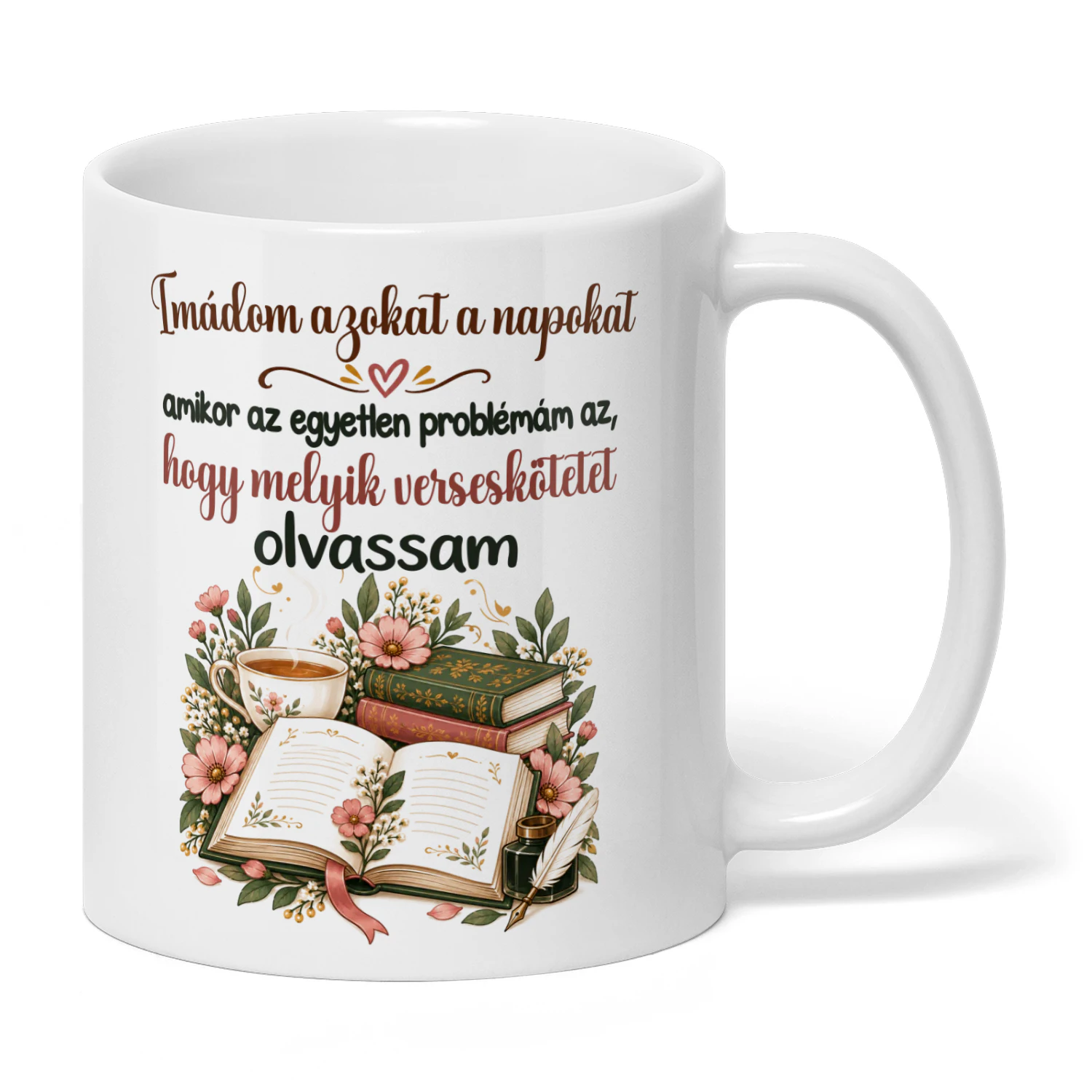 HU0010 - Imádom azokat a napokat, amikor az egyetlen problémám az, hogy melyik verseskötetet olvassam.