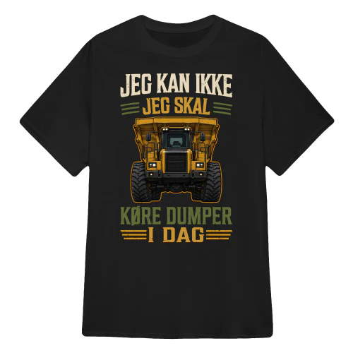 DK0178 - Jeg kan ikke jeg skal køre dumper i dag