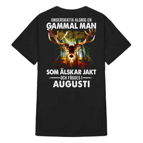Augusti: Underskatta Aldrig En Gammal Man Som Älskar Jakt Och Föddes I Augusti