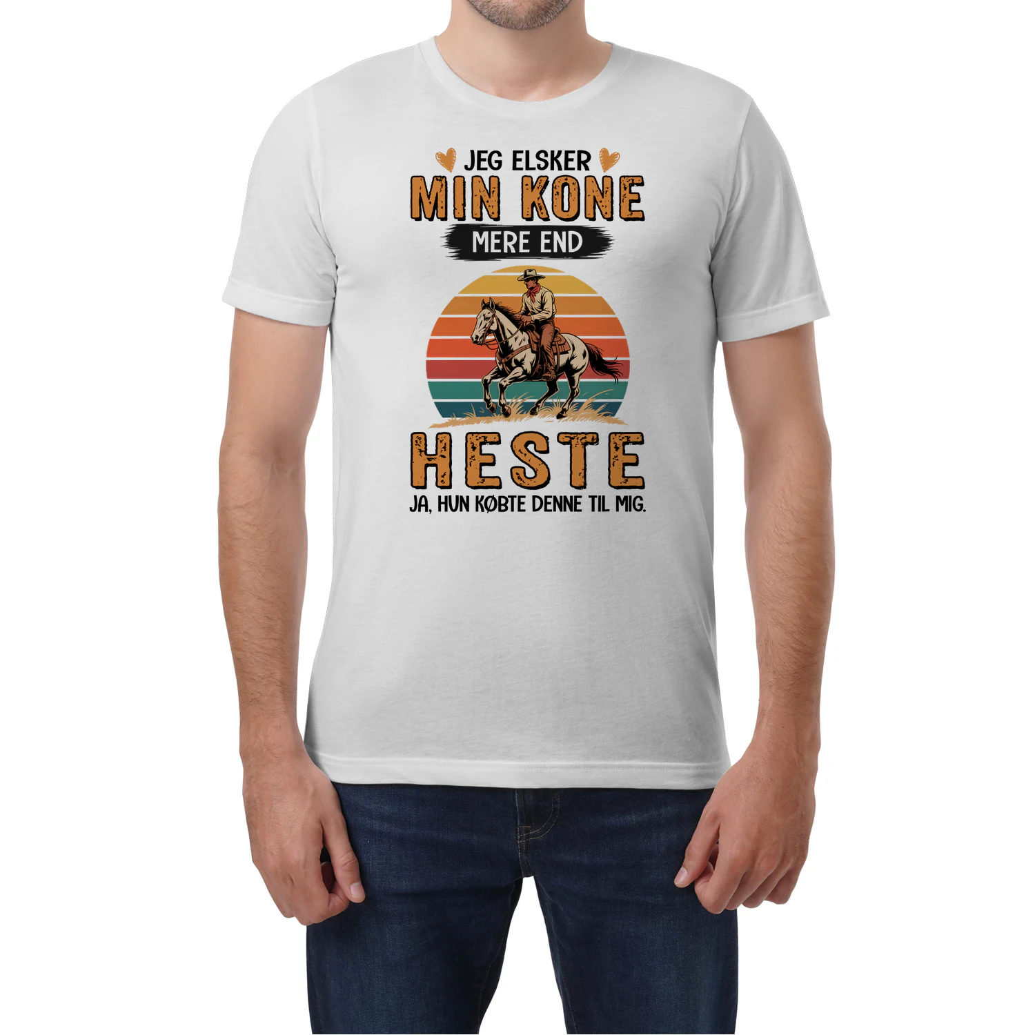 DK0130 - Jeg elsker min kone mere end heste ja, hun købte denne til mig.