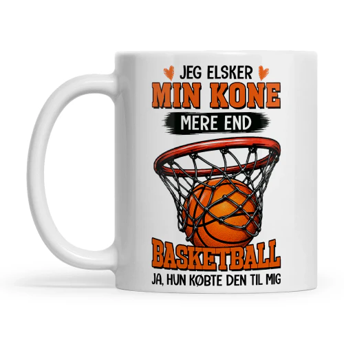 DK0126 - Jeg elsker min kæreste mere end basketball ja, hun købte den til mig