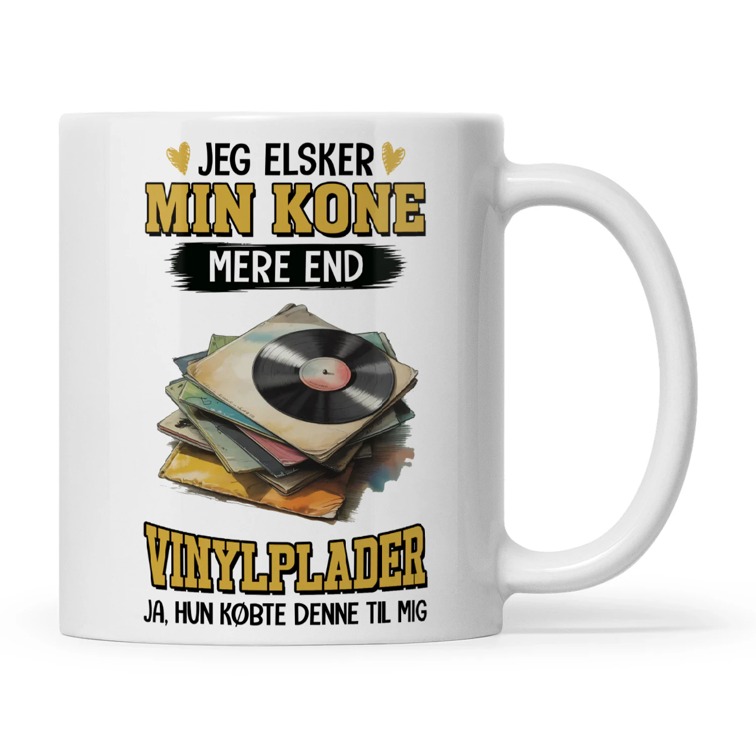DK0125 - Jeg elsker min kone mere end vinylplader ja, hun købte denne til mig