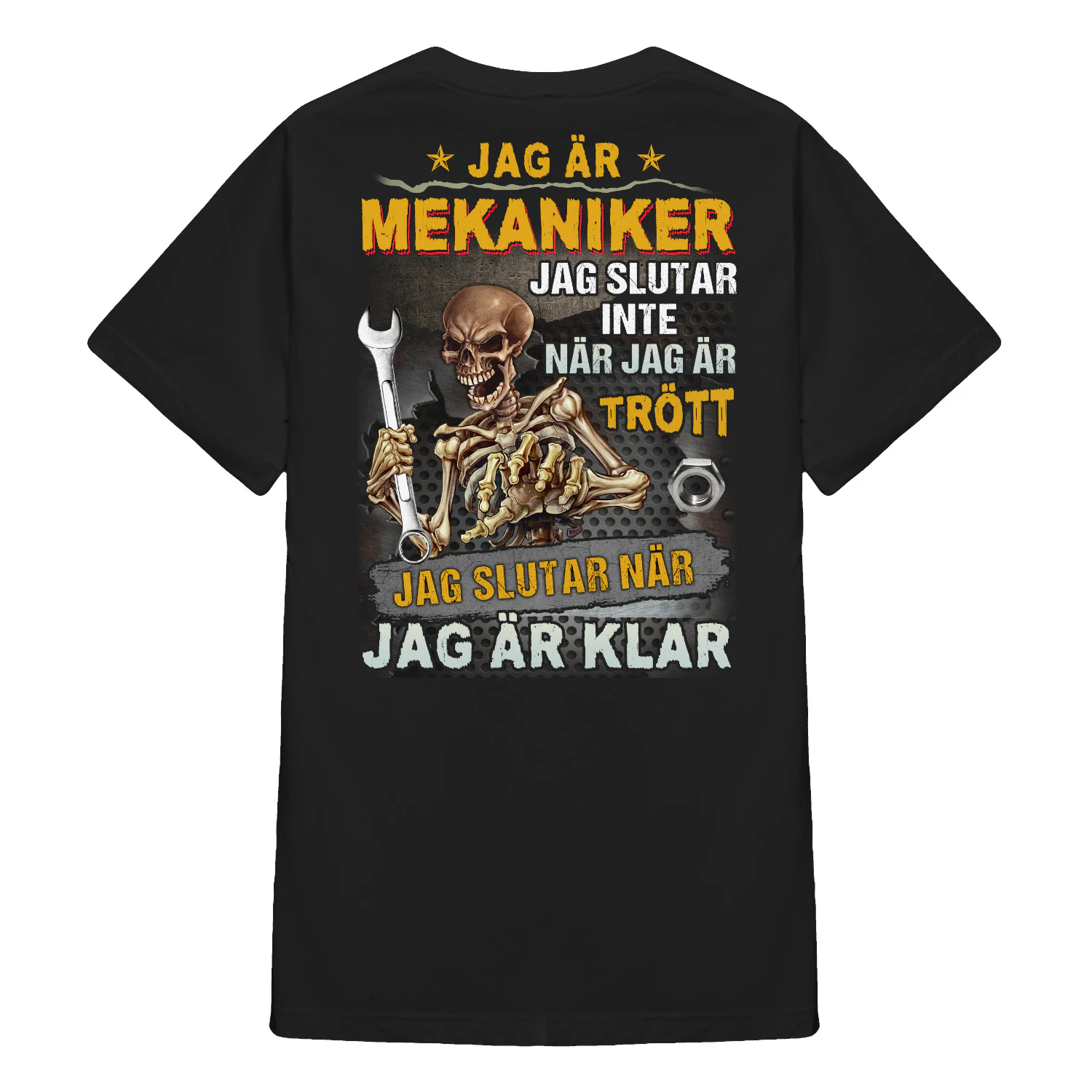 JAG ÄR MEKANIKER JAG SLUTAR INTE NÄR JAG ÄR TRÖTT