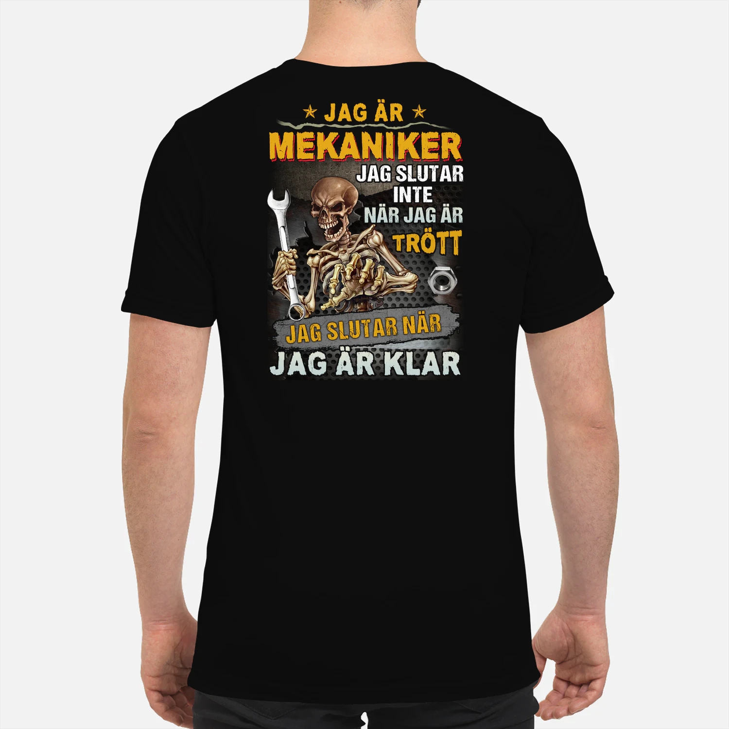 JAG ÄR MEKANIKER JAG SLUTAR INTE NÄR JAG ÄR TRÖTT