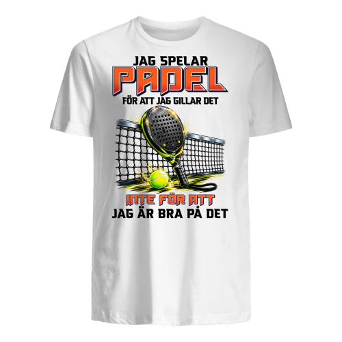 Jag Spelar Padel För Att Jag Gillar Det