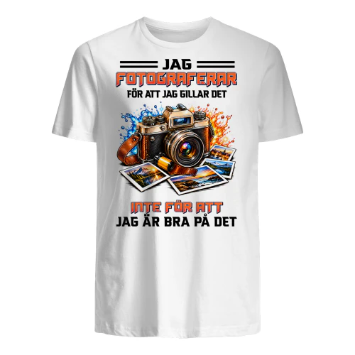 Jag Fotograferar För Att Jag Gillar Det