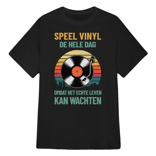 NL - Speel vinyl De hele dag Omdat het echte leven Kan wachten