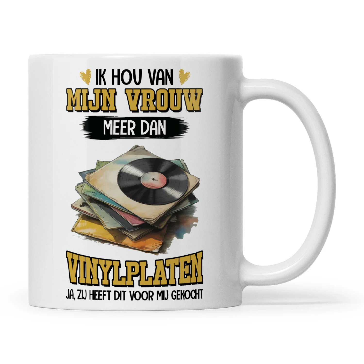 NL0168 - Ik hou van mijn vrouw meer dan vinylplaten ja, zij heeft dit voor mij gekocht