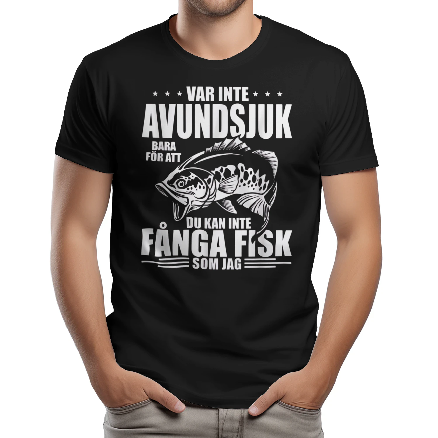 VAR INTE AVUNDSJUK BARA FÖR ATT DU KAN INTE FÅNGA FISK SOM JAG