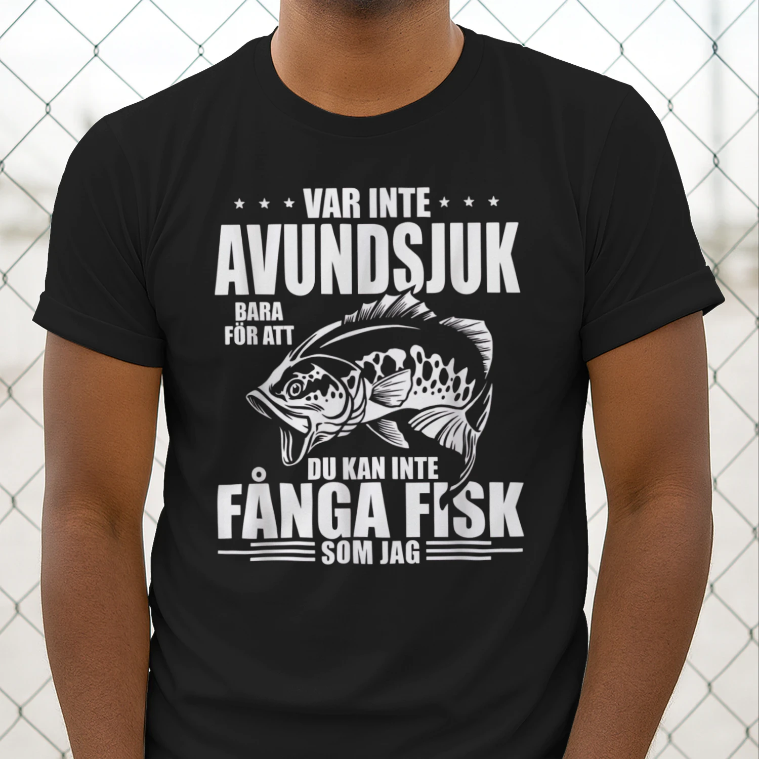 VAR INTE AVUNDSJUK BARA FÖR ATT DU KAN INTE FÅNGA FISK SOM JAG