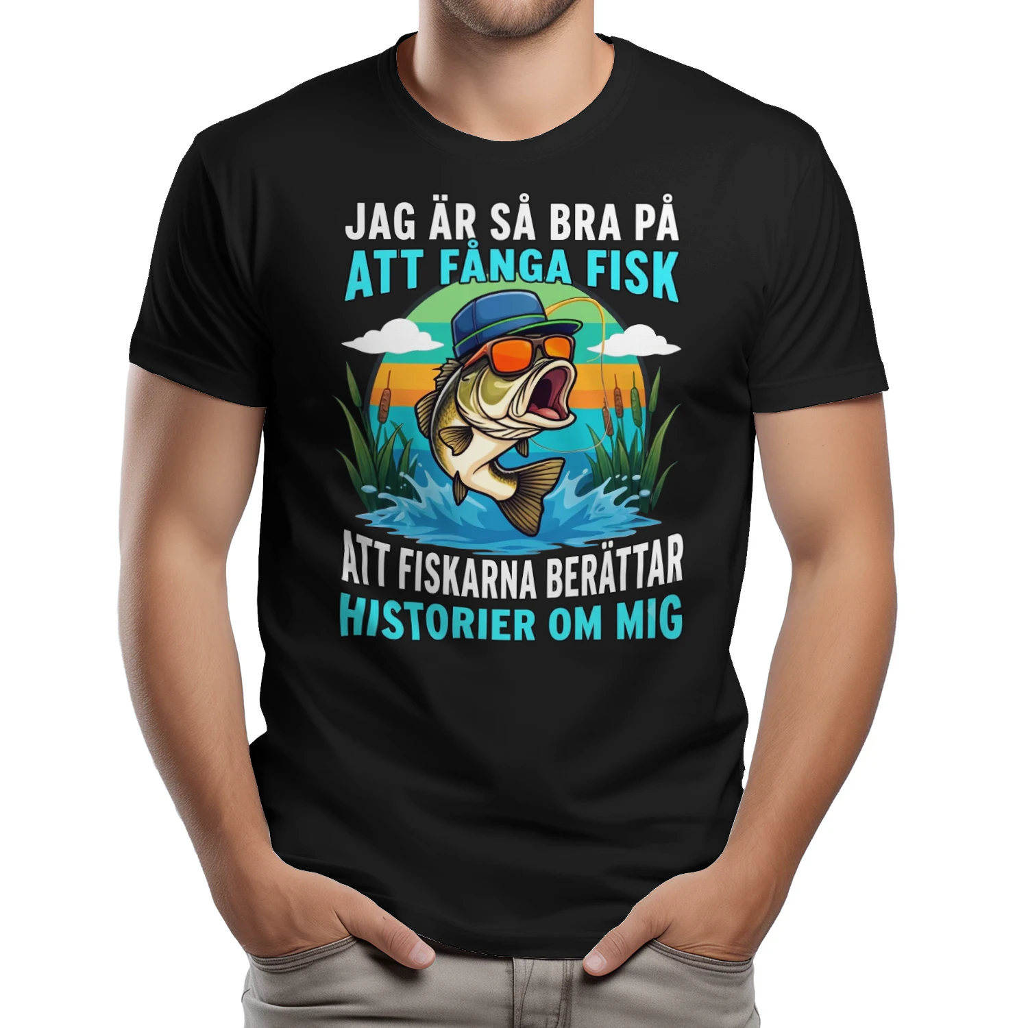 JAG ÄR SÅ BRA PÅ ATT FÅNGA FISK ATT FISKARNA BERÄTTAR HISTORIER OM MIG