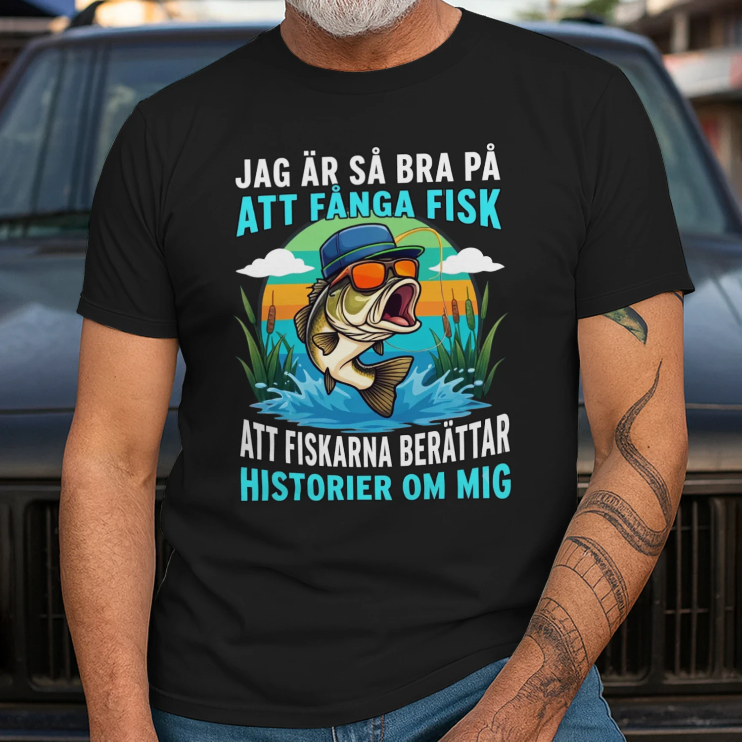 JAG ÄR SÅ BRA PÅ ATT FÅNGA FISK ATT FISKARNA BERÄTTAR HISTORIER OM MIG