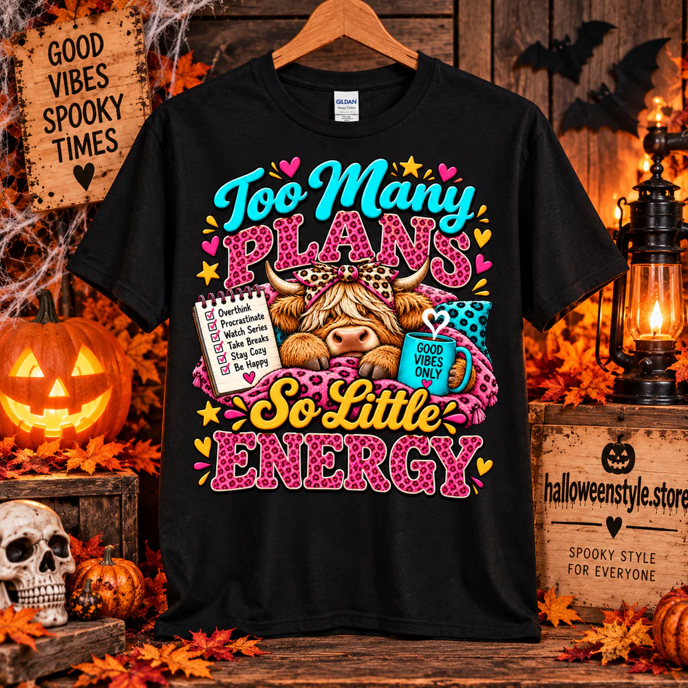 Too Many Plans So Little Energy Shirt, Funny Highland Cow T-Shirt, Cozy Introvert Shirt, Cute Cow Halloween Shirt, Lazy Weekend Gift