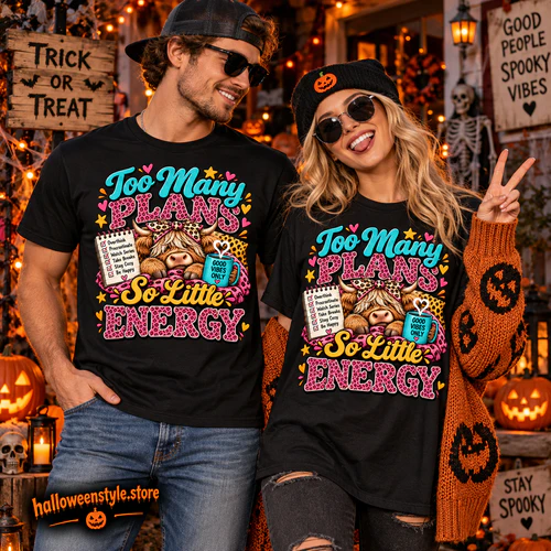 Too Many Plans So Little Energy Shirt, Funny Highland Cow T-Shirt, Cozy Introvert Shirt, Cute Cow Halloween Shirt, Lazy Weekend Gift