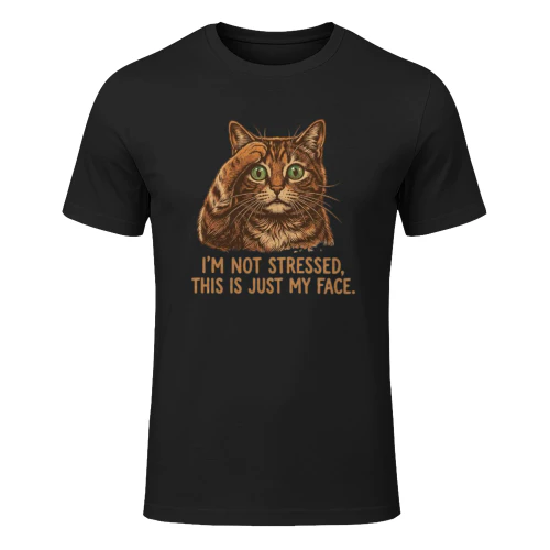 "I Am Not Stressed" Funny Cat T-Shirt — Relatable Cat Lover Tee