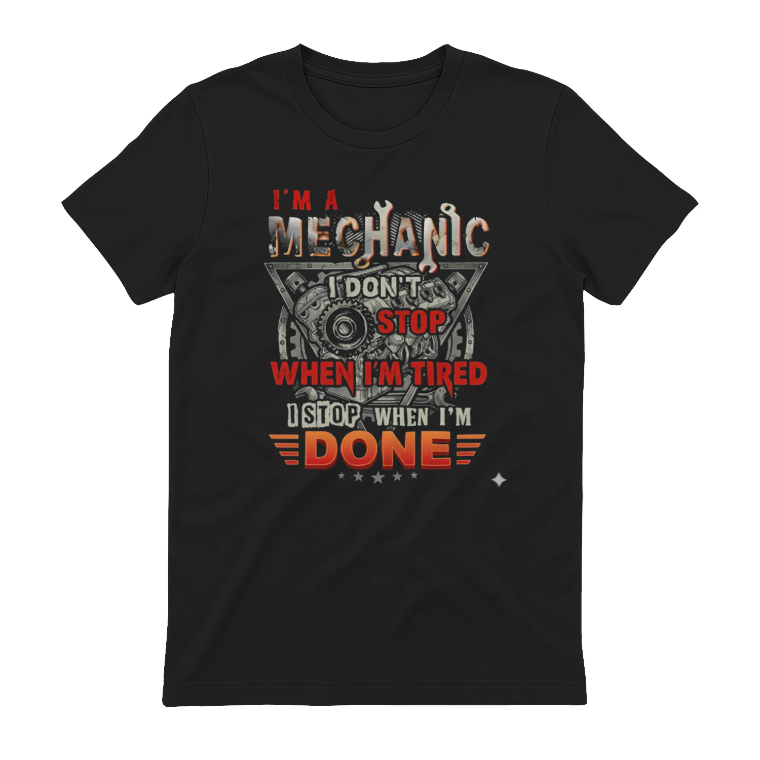 I’m a Mechanic – I Don’t Stop When I’m Tired Funny Mechanic