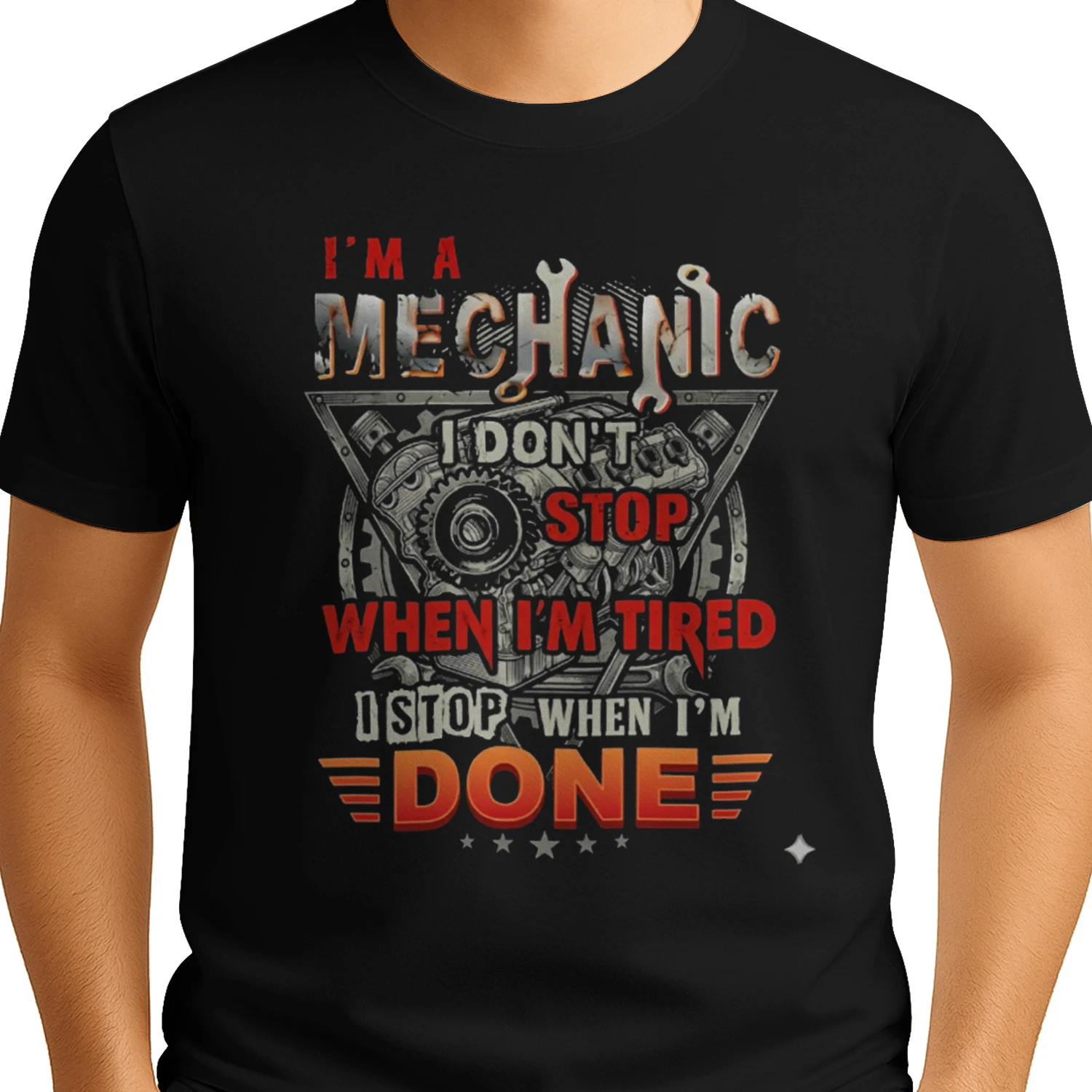 I’m a Mechanic – I Don’t Stop When I’m Tired Funny Mechanic