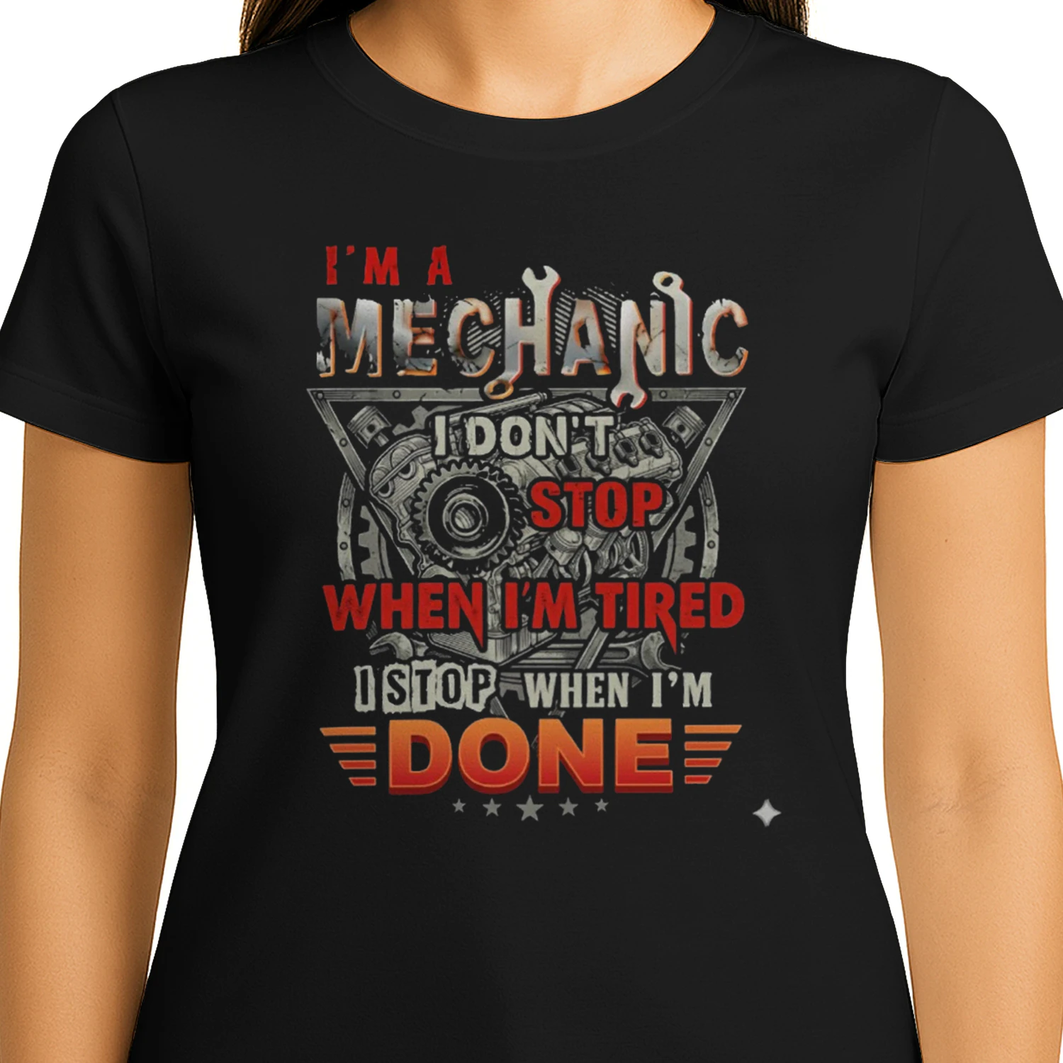 I’m a Mechanic – I Don’t Stop When I’m Tired Funny Mechanic