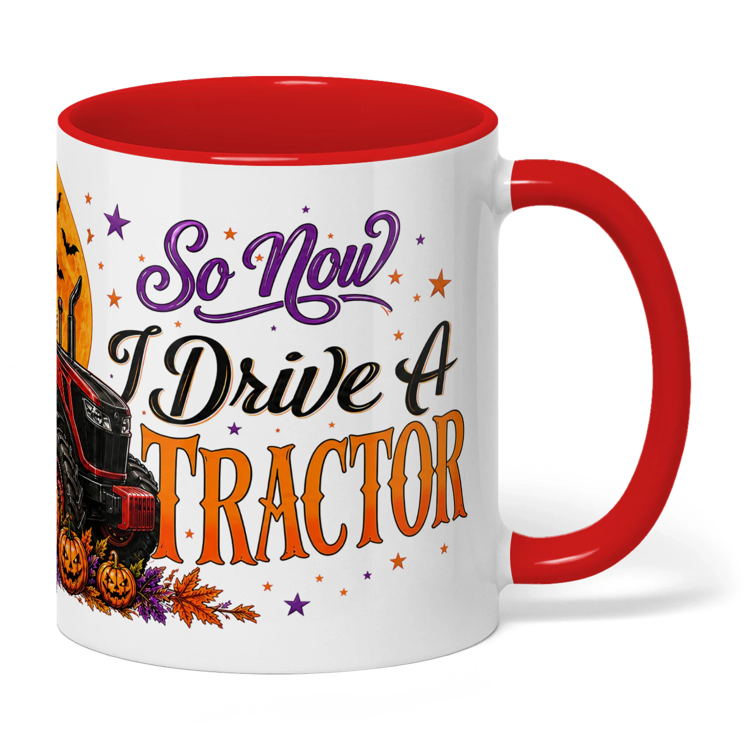 EN0160 - My Broom Broke So Now I Drive A Tractor