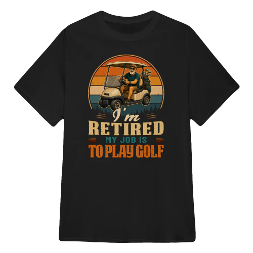 EN0028 - I'm retired My job is to play golf