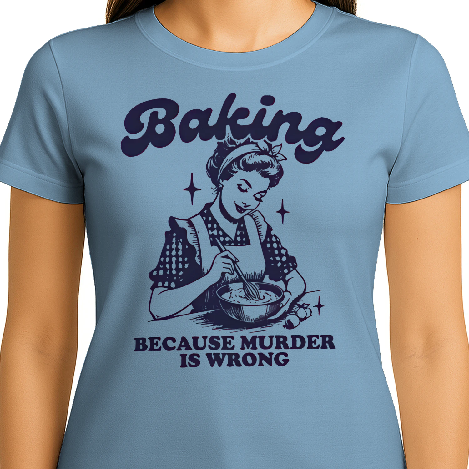 Baking Because Murder Is Wrong Fitted T-shirt