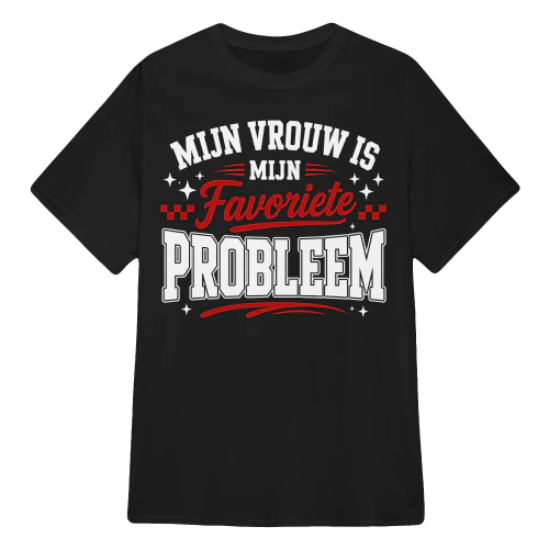 MIJN VROUW IS MIJN Favoriete PROBLEEM