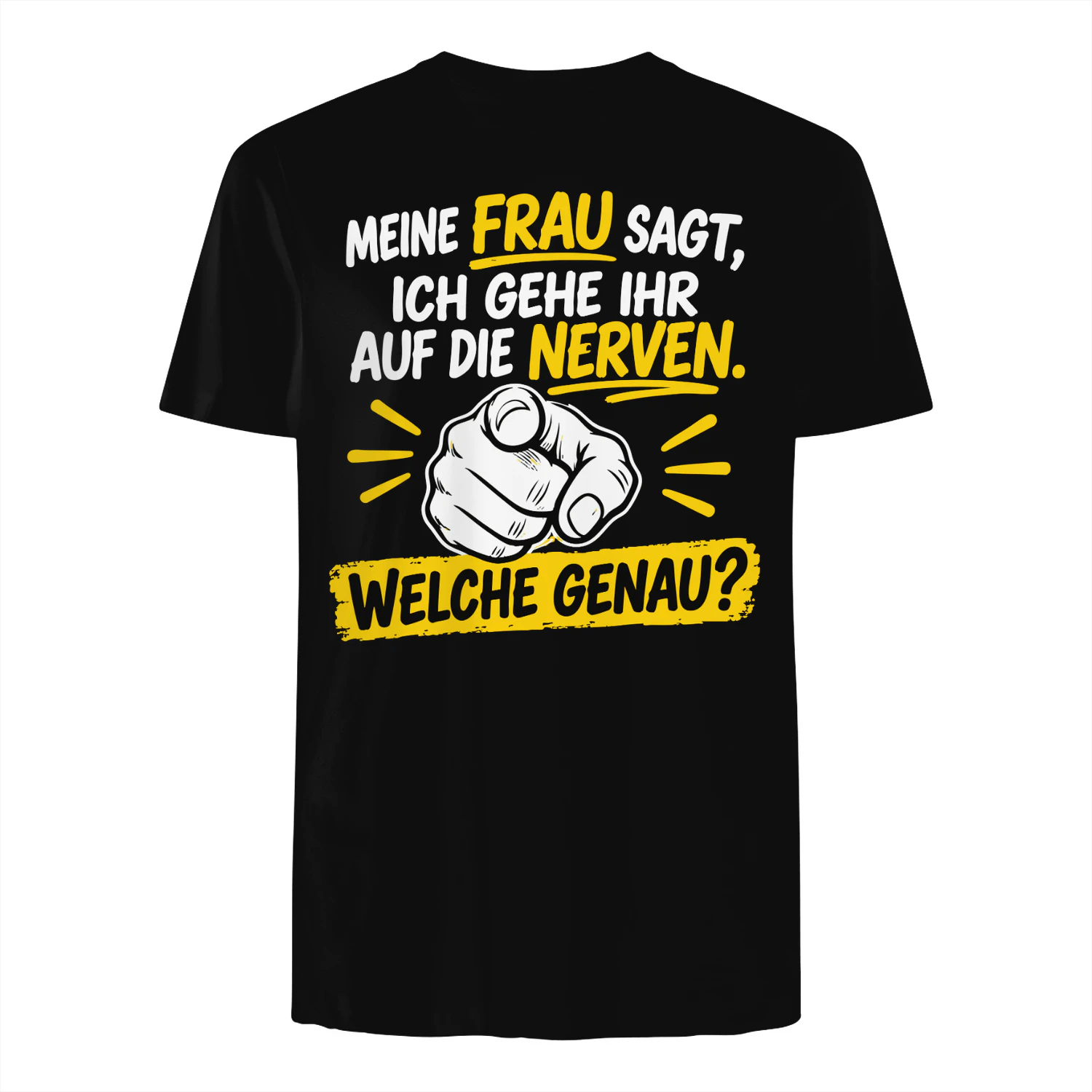 MEINE FRAU SAGT, ICH GEHE IHR AUF DIE NERVEN