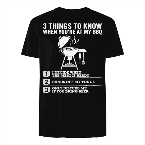 3 THINGS TO KNOW WHE YOU'RE AT MY BBQ