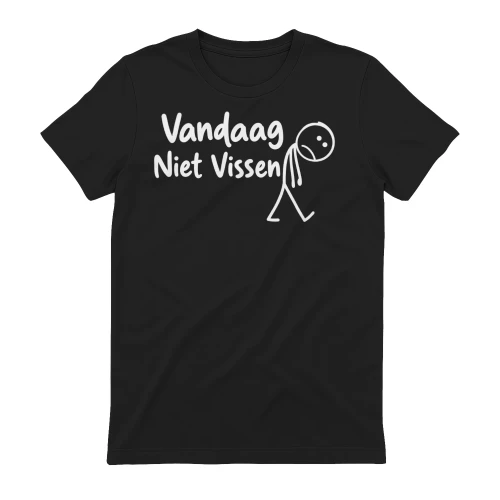 Vandaag Niet Vissen Shirt – Grappig Cadeau voor Vissers, Visser Cadeau, Hengelen Humor, Vissen Liefhebber