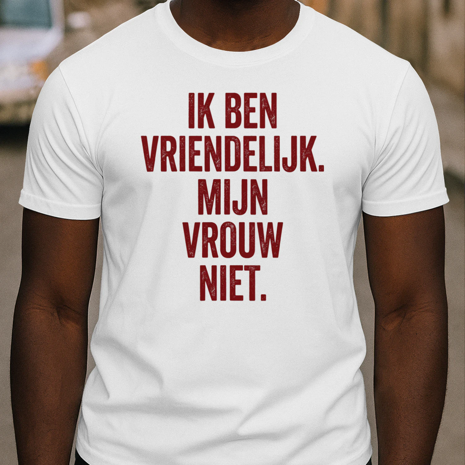 IK BEN VRIENDELIJK. MIJN VROUW NIET. – Grappig Nederlands T-Shirt