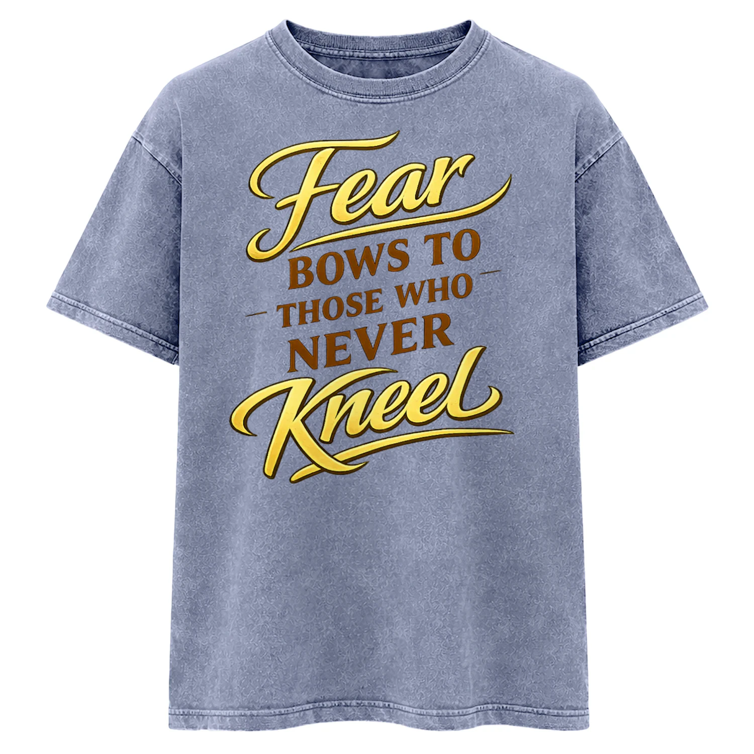 Fear Bows to Those Who Never Kneel – Premium Acid Wash Round Neck T-Shirt