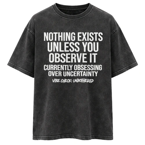 NOTHING EXISTS...