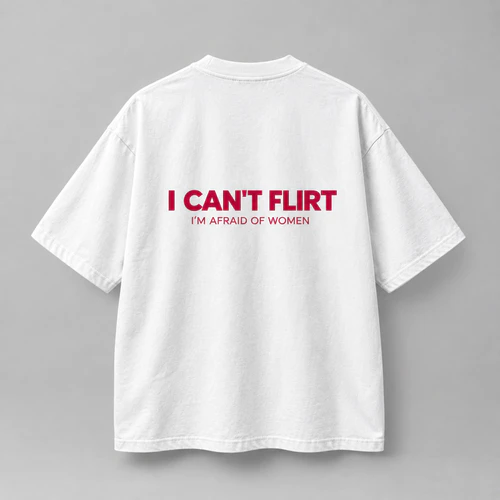 I CAN'T FLIRT – I'M AFRAID OF WOMEN