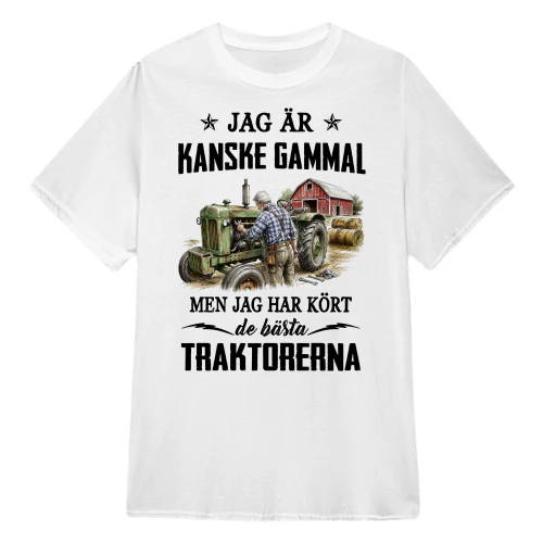 Jag Är Kanske Gammal Bästa Traktorerna