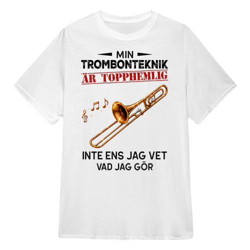 Min Trombonteknik Är Topphemlig