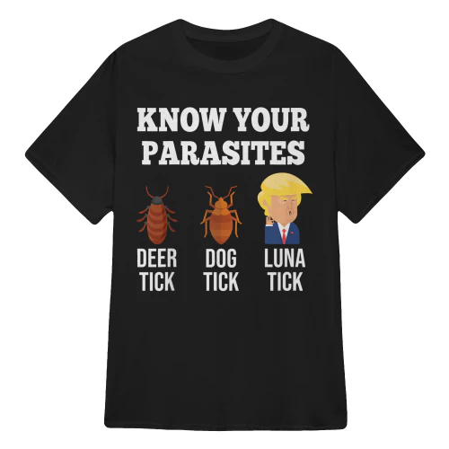 Know Your Parasites Anti-Trump Funny TICK Resist