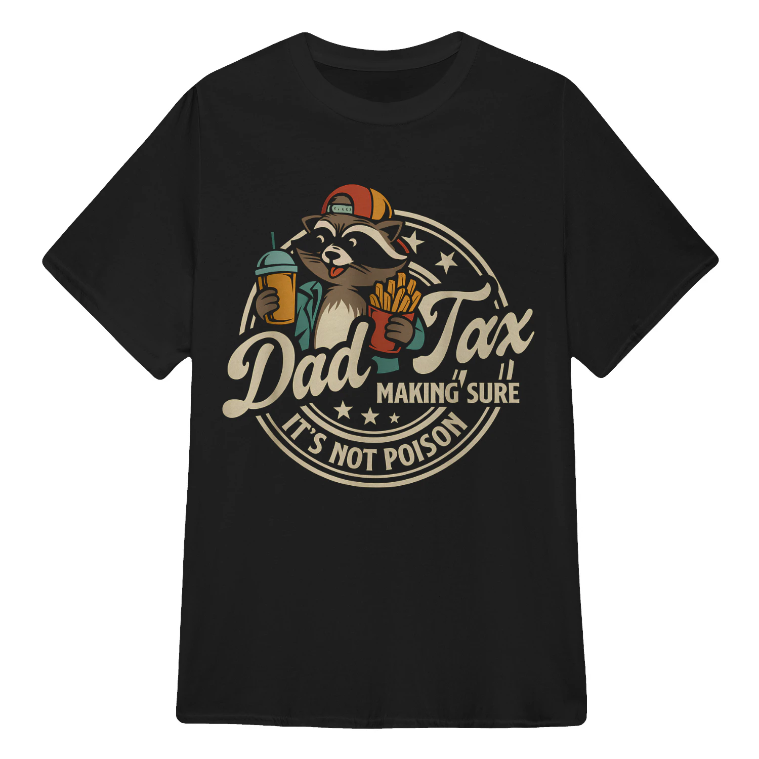 Dad Tax Making Sure Its Not Poison Funny Raccoon Fathers Day