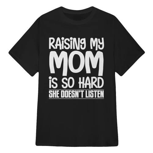 Raising My Mom is So Hard She Doesn't Listen