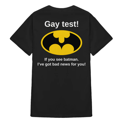 (ON Back) Gay Test! If You See Batman I’ve Got Bad News For You!