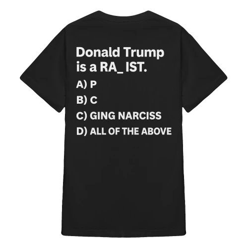(ON Back) Donald Trump Is A RA_IST Political Humor