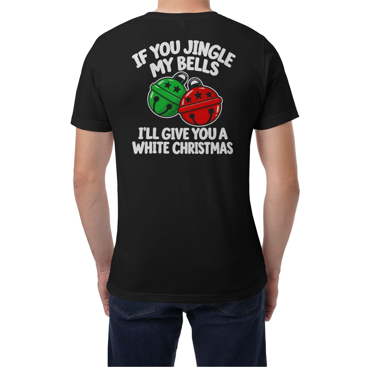 (ON Back) If You Jingle My Bells I'll Give You A White Christmas